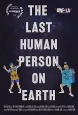 Póster de The Last Human Person on Earth