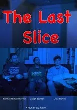 Póster de The Last Slice