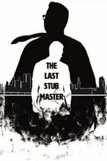 Póster de The Last Stub Master