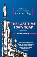 Póster de The Last Time I Saw Soap