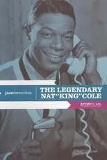 Póster de The Legendary Nat King Cole