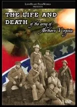 Póster de The Life & Death of the Army of Northern Virginia