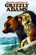 Póster de The Life and Times of Grizzly Adams