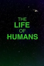 Póster de The Life of Humans