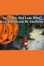 Póster de The Little Old Lady Who Was Not Afraid of Anything