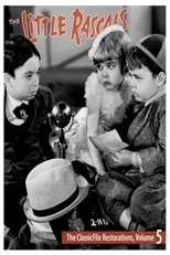 Póster de The Little Rascals - The ClassicFlix Restorations, Volume 5