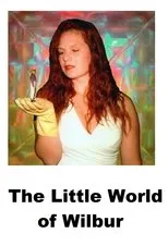 Póster de The Little World of Wilbur