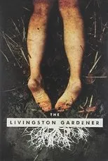 Póster de The Livingston Gardener