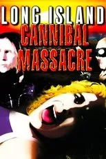 Póster de The Long Island Cannibal Massacre