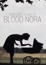 Póster de The Lost Films of Bloody Nora