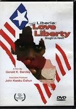 Póster de The Love of Liberty... A Liberian Civil War Documentary