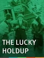 Póster de The Lucky Holdup