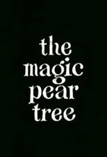 Póster de The Magic Pear Tree