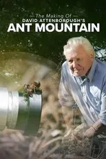 Póster de The Making of David Attenborough's Ant Mountain