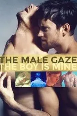Póster de The Male Gaze: The Boy Is Mine