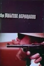 Póster de The Maltese Asparagus