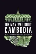 Póster de The Man Who Built Cambodia