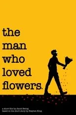 Póster de The Man Who Loved Flowers