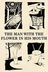 Póster de The Man with the Flower in His Mouth