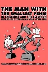 Póster de The Man with the Smallest Penis in Existence and the Electron Microscope Technician Who Loved Him
