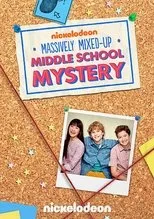 Póster de The Massively Mixed-Up Middle School Mystery