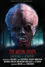 Póster de The Melon Heads: House of Crow