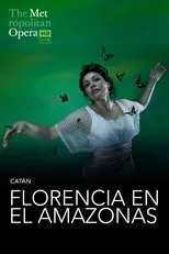 Póster de The Metropolitan Opera: Florencia en el Amazonas