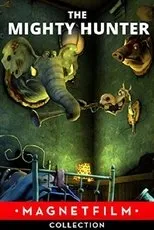 Póster de The Mighty Hunter