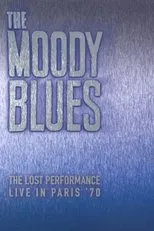 Póster de The Moody Blues: The Lost Performance (Live In Paris '70)