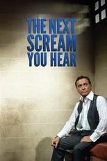 Póster de The Next Scream You Hear