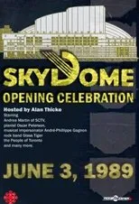 Póster de The Opening of SkyDome: A Celebration