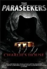 Póster de The Paraseekers: Charlie's House