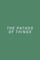 Póster de The Pathos of Things