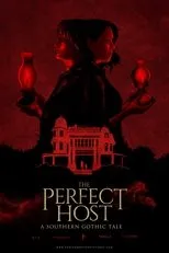 Póster de The Perfect Host: A Southern Gothic Tale