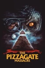 Póster de The Pizzagate Massacre