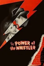 Póster de The Power of the Whistler