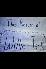 Póster de The Return of Willie Jack