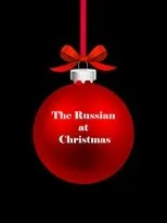 Póster de The Russian at Christmas