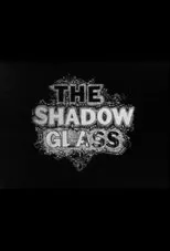 Póster de The Shadow Glass