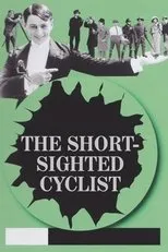 Póster de The Short-Sighted Cyclist