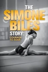 Póster de The Simone Biles Story: Courage to Soar
