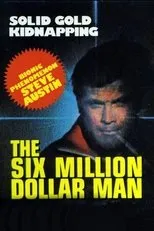 Póster de The Six Million Dollar Man: The Solid Gold Kidnapping