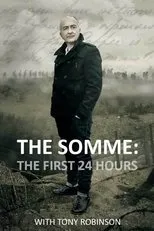 Póster de The Somme: The First 24 Hours with Tony Robinson