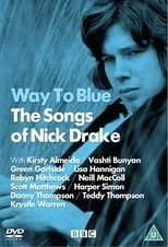 Póster de The Songs of Nick Drake: Way to Blue