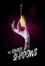 Póster de The Source of Shadows
