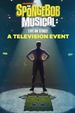 Póster de The SpongeBob Musical: Live on Stage!