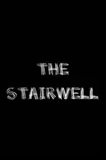 Póster de The Stairwell