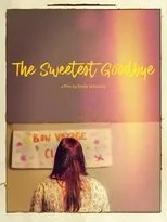 Póster de The Sweetest Goodbye