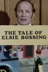Póster de The Tale of Elsie Bossing