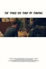 Póster de The Things You Think I'm Thinking